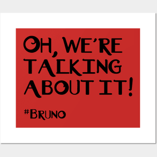 Talking About Bruno Posters and Art